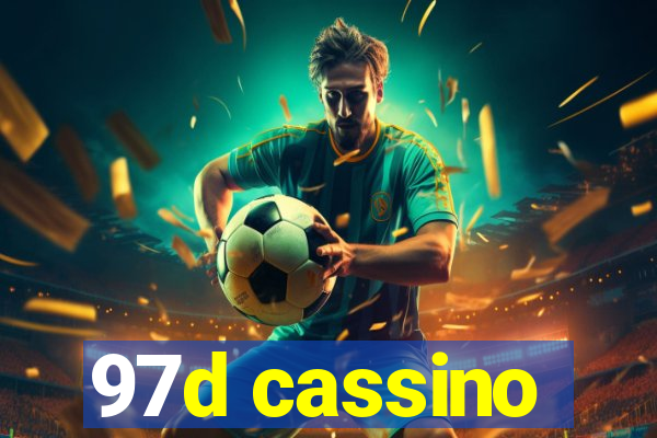 97d cassino